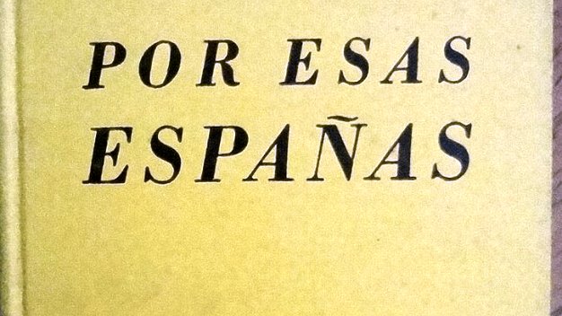 Por Esas Españas