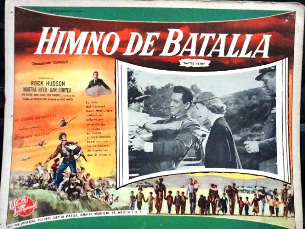 Himno For the film "Himno de Batalla" with Rock Hudson. Size is 12 by 16 inches. In good condition but may have normal wear...